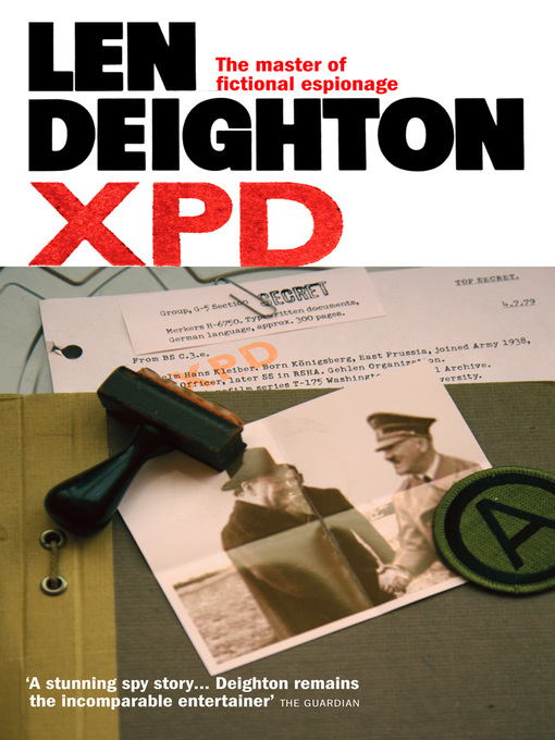 Title details for XPD by Len Deighton - Available